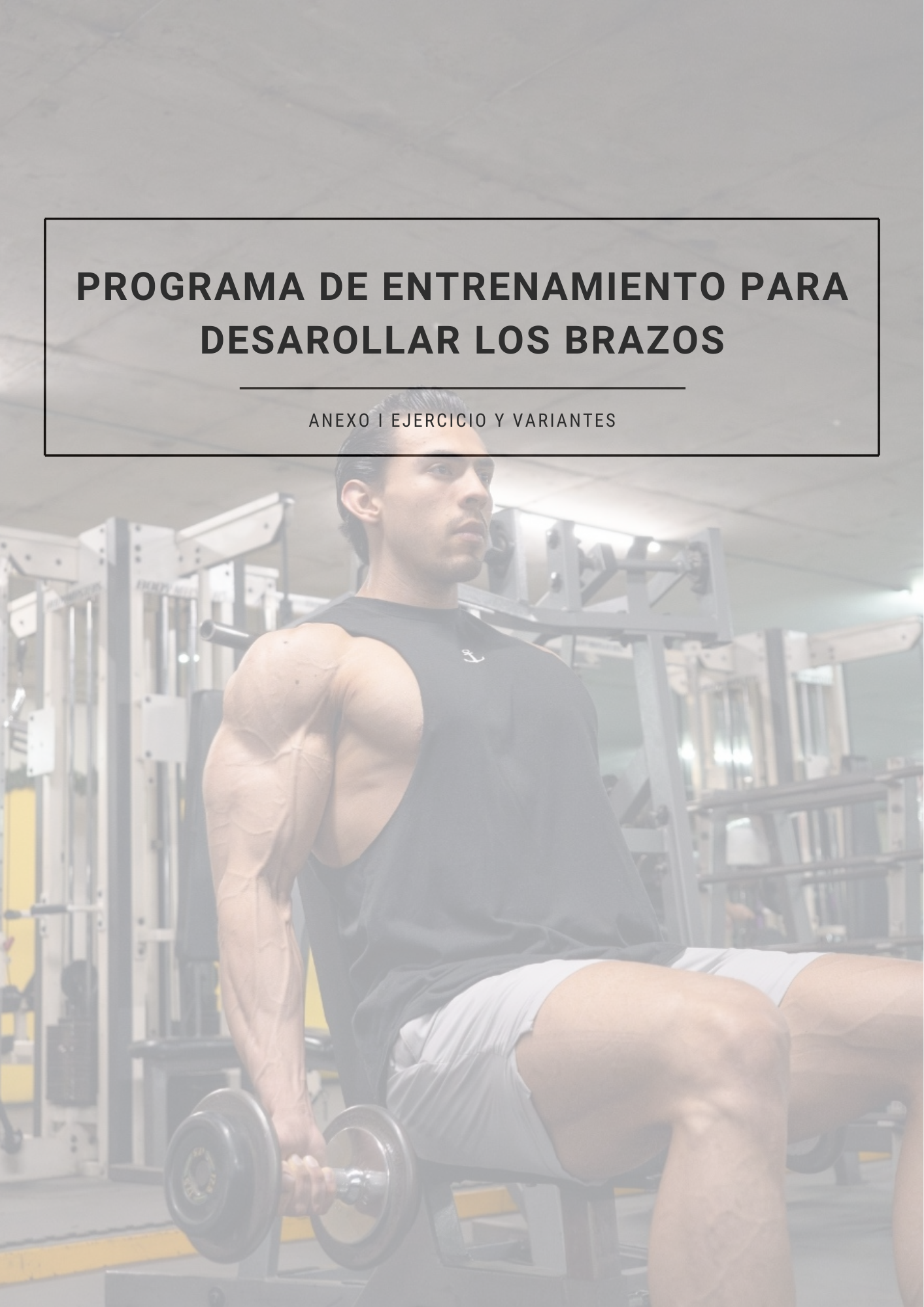 ARMS MASTERY - PROGRAMA DE 12 SEMANAS PARA DESARROLLO DE BRAZOS